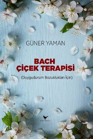 Bach Çiçek Terapisi (Duygudurum Bozuklukları İçin)