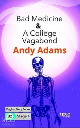 Bad Medicine-A College Vagabond İngilizce Hikayeler B2 Stage4 - Kitapi
