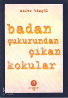 Badan Çukurundan Çıkan Kokular - Kitapiks.com