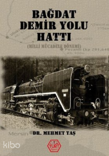 Bağdat Demir Yolu Hattı (Milli Mücadele Dönemi)