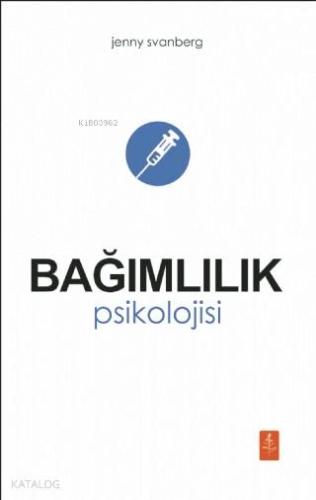 Bağımlılık Psikolojisi