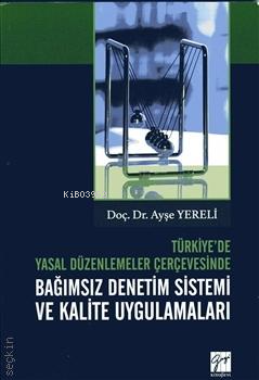 Bağımsız Denetim Sistemi ve Kalite Uygulamaları - Kitapiks.com