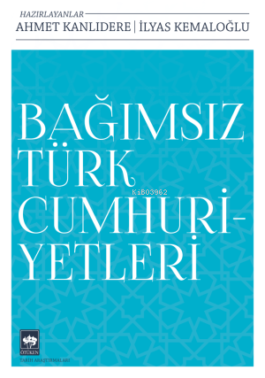 Bağımsız Türk Cumhuriyetleri - Kitapiks.com