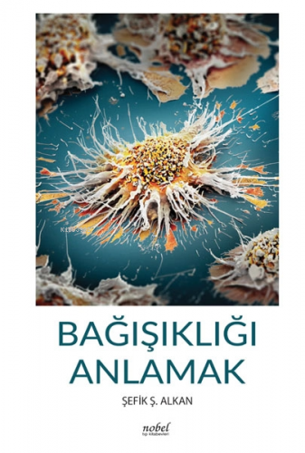 Bağışıklığı Anlamak - Kitapiks.com
