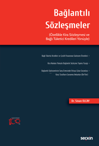 Bağlantılı Sözleşmeler;(Özellikle Kira Sözleşmesi ve Bağlı Tüketici Kredileri Yönüyle)