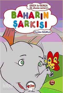 Baharın Şarkısı; Eren ile Ceren İlk Okuma Serisi