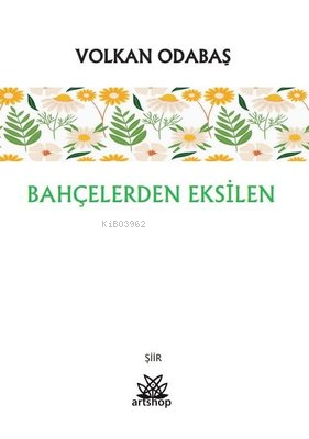 Bahçelerden Eksilen