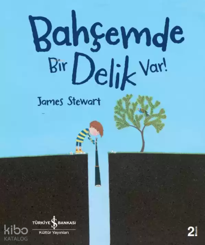 Bahçemde Bir Delik Var!