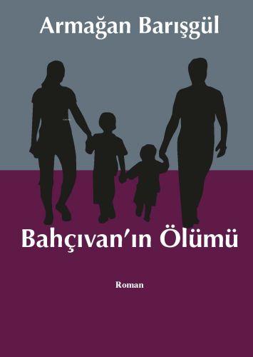 Bahçıvan’ın Ölümü - Kitapiks.com