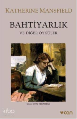 Bahtiyarlık; Ve Diğer Öyküler