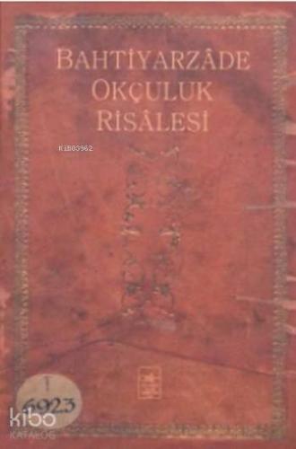 Bahtiyarzade Okçuluk Risalesi