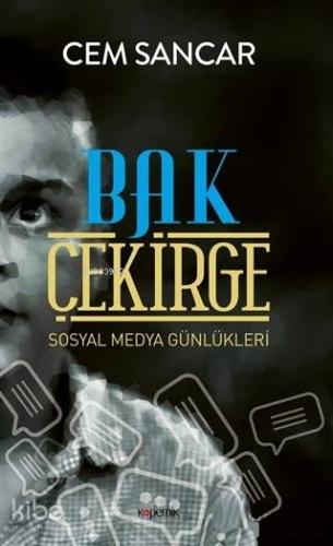 Bak Çekirge; Sosyal Medya Günlükleri