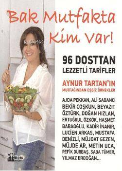 Bak Mutfakta Kim Var!