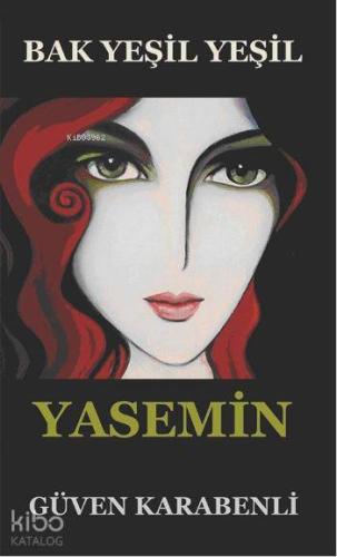 Bak Yeşil Yeşil Yasemin