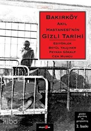 Bakırköy Akıl Hastanesinin Gizli Tarihi