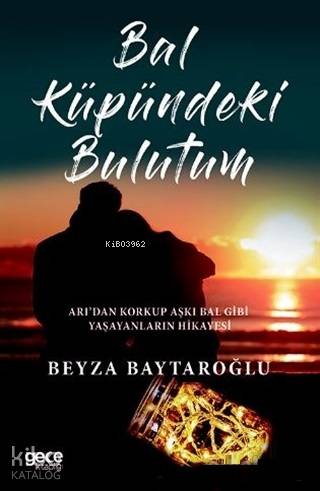 Bal Küpündeki Bulutum