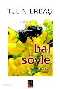 Bal Söyle; Kanada Turnalarıyla Bal Söyledik Anavatan´a