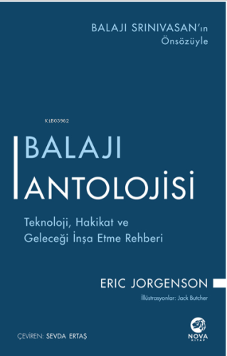 Balajı Antolojisi;Teknoloji, Hakikat ve Geleceği İnşa Etme Rehberi - K