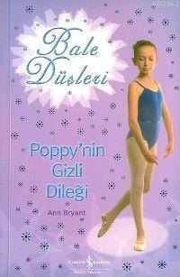Bale Düşleri - Poppy'nin Gizli Dileği - Kitapiks.com