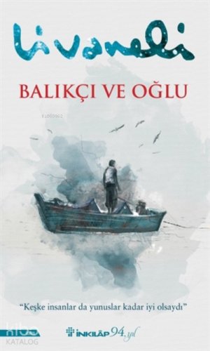 Balıkçı Ve Oğlu;"keşke İnsanlar Da Yunuslar Kadar İyi Olsaydı" - Kit