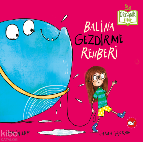 Balina Gezdirme Rehberi (Ciltli)