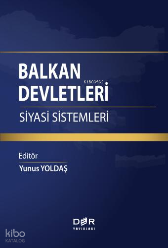 Balkan Devletleri: Siyasi Sistemler