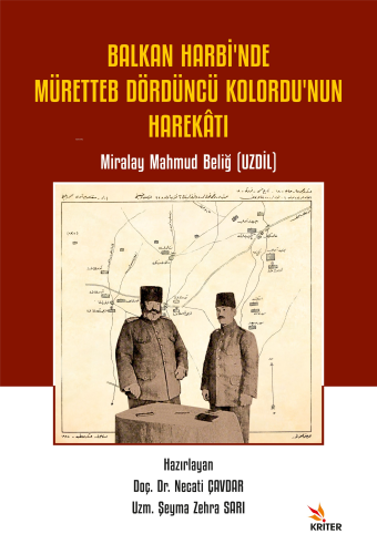 Balkan Harbi’nde Müretteb Dördüncü Kolordu’nun Harekâtı