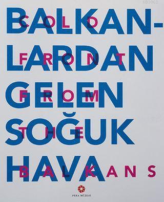 Balkanlardan Gelen Soğuk Hava; Cold Front From the Balkans - Kitapiks.