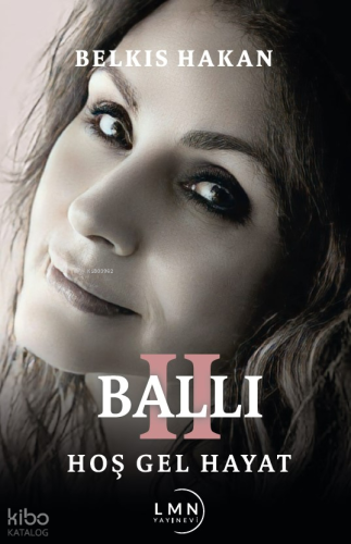 Ballı 2 Hoş Gel Hayat