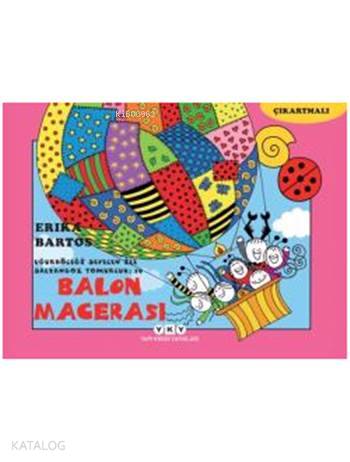 Balon Macerası 19 (3-8 Yaş); Uğurböceği Sevecen ile Salyangoz Tomurcuk