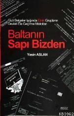 Baltanın Sapı Bizden - Kitapiks.com