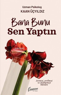 Bana Bunu Sen Yaptın - Kitapiks.com