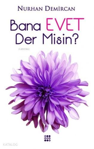 Bana Evet Der misin? - Kitapiks.com