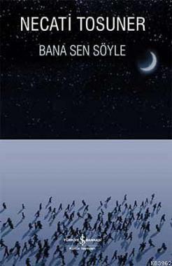 Bana Sen Söyle