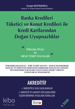 Banka Kredileri Tüketici ve Konut Kredileri ile Kredi Kartlarından Doğan Uyuşmazlıklar- Akreditif