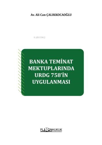 Banka Teminat Mektuplarında Urdg 758’in Uygulanması
