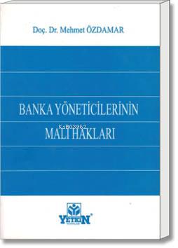 Banka Yöneticilerinin Mali Hakları