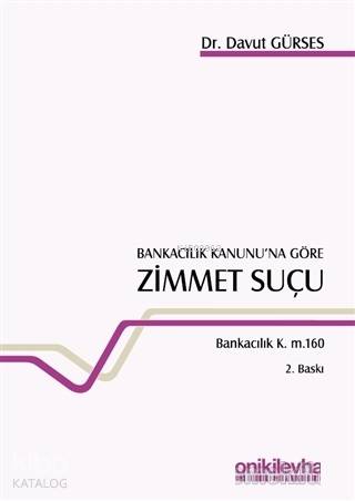 Bankacılık Kanunu'na Göre Zimmet Suçu - Kitapiks.com