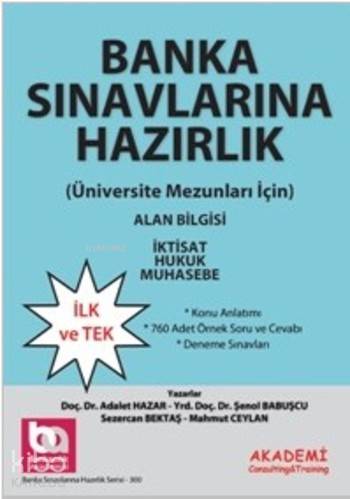 Bankacılık Sınavlarına Hazırlık 2 (Alan Bilgisi İktisat - Hukuk - Muhasebe); Üniversite Mezunları İçin