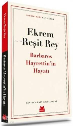 Barbaros Hayrettin'in Hayatı