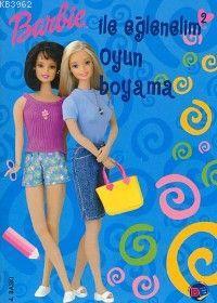 Barbie İle Eğlenelim Oyun Boyama - Kitapiks.com