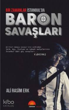 Baron Savaşları; Bir Zamanlar İstanbul'da