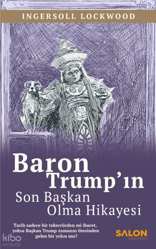 Baron Trump’ın Son Başkan Olma Hikayesi