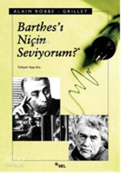 Barthes'i Niçin Seviyorum?
