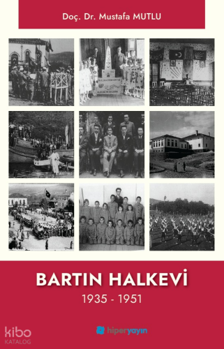 Bartın Halkevi 1935 - 1951
