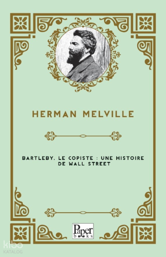 Bartleby, Le Copiste : Une Histoire de Wall Street