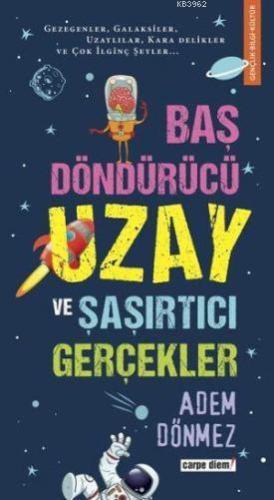 Baş Döndürücü Uzay ve Şaşırtıcı Gerçekler - Kitapiks.com