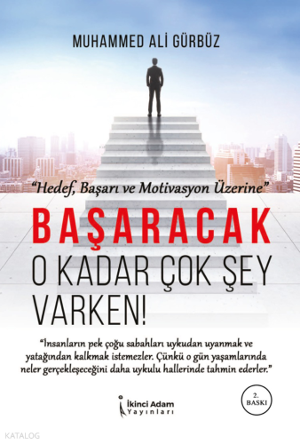 Başaracak O Kadar Çok Şey Varken!