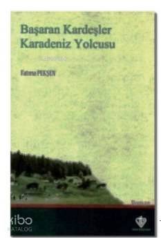 Başaran Kardeşler Karadeniz Yolcusu