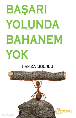 Başarı Yolunda Bahanem Yok
